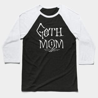 Goth Mom Baseball T-Shirt